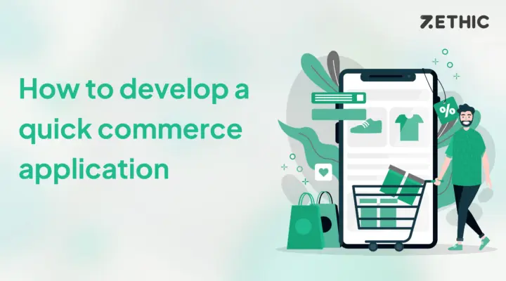 How to develop a quick commerce application