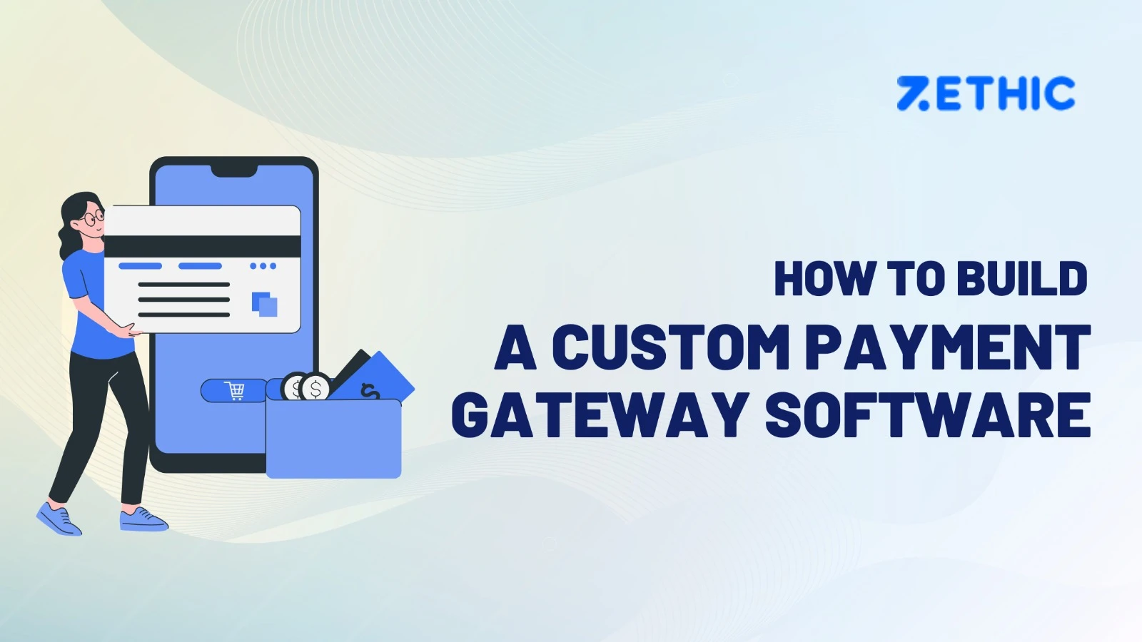 How to Build a Custom Payment Gateway Software