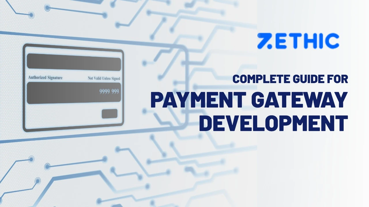 How to Make a Payment Gateway Tech Stack, Architecture & Cost Breakdown