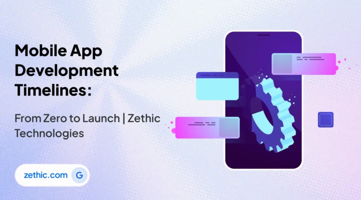 The 5-stage app development timeline by Zethic Technologies.