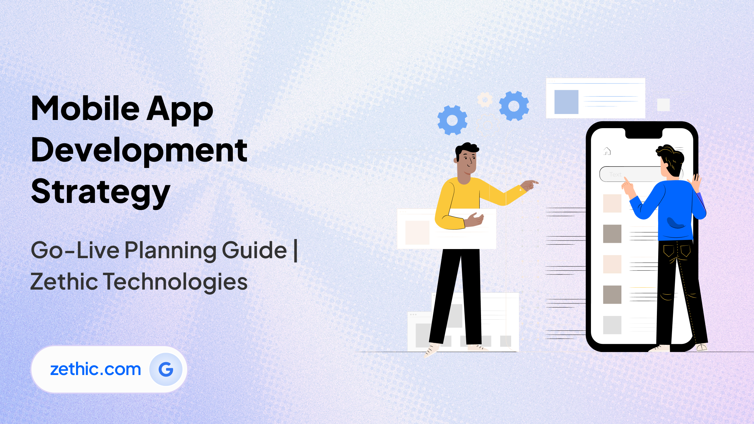 A post-go-live strategy roadmap for app development by Zethic Technologies.