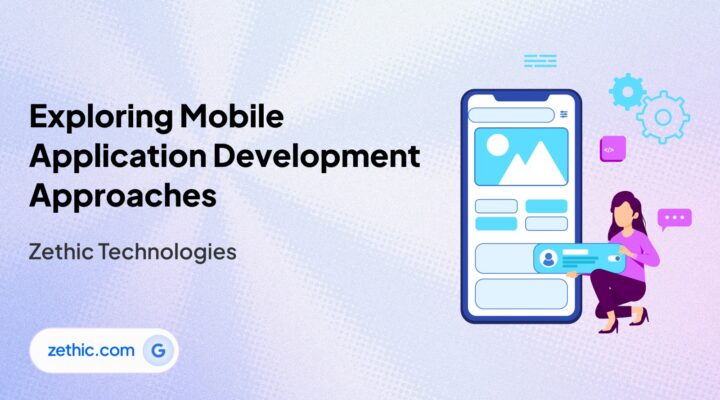 Comparison of various mobile app development approaches by Zethic Technologies.